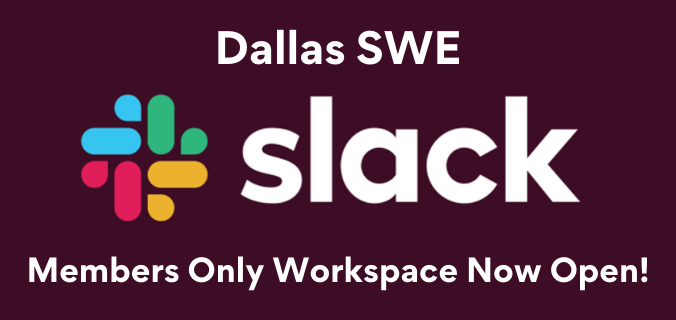 Join our Slack Channel! – Dallas Society of Women Engineers